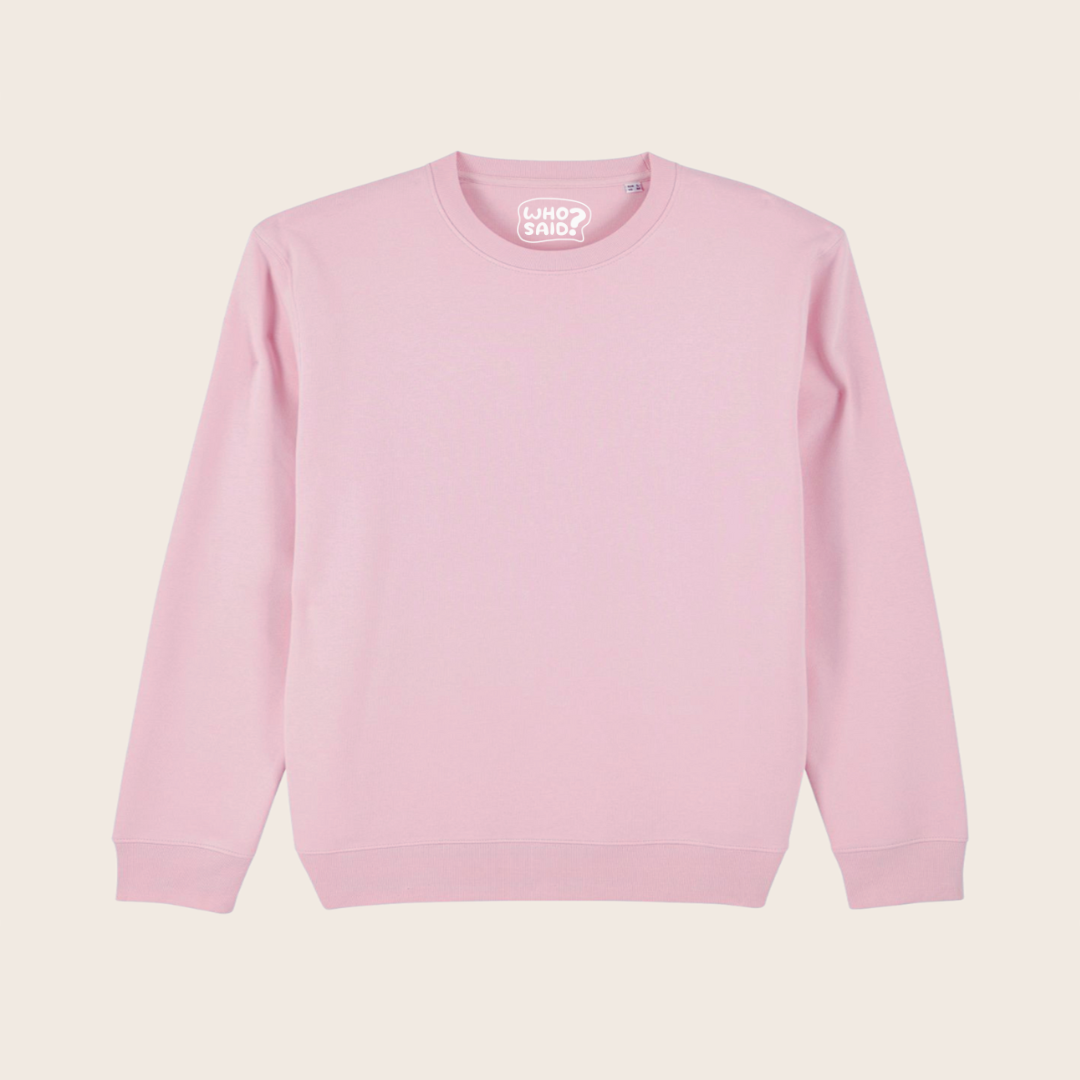 Meerkind Sweater - Personalisiere Dein Motiv - Sweatshirt - Who said