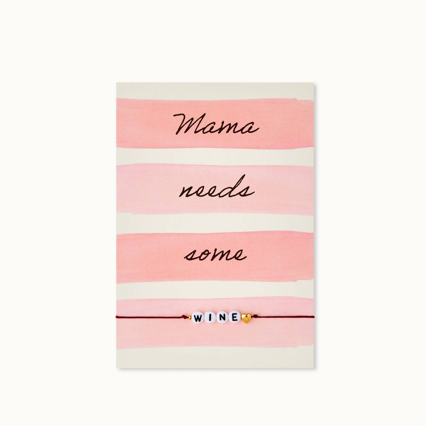 Bracelet Card: Mama needs some Wine - Grußkarte - Who said