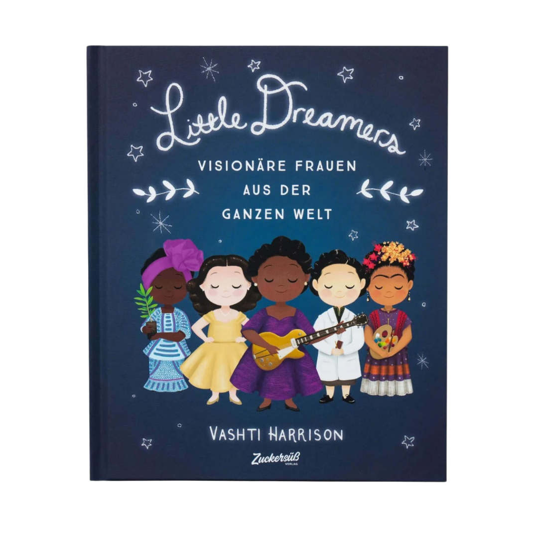 Little Dreamers - Visionäre Frauen aus der ganzen Welt - Kinderbuch - Who said